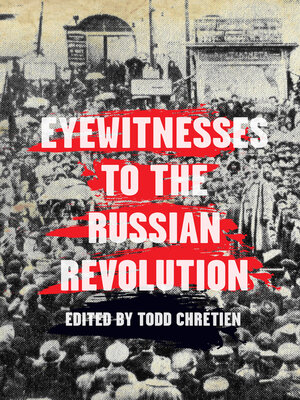 cover image of Eyewitnesses to the Russian Revolution
